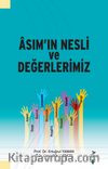 Asım’ın Nesli ve Değerlerimiz