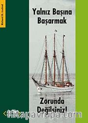 Yalnız Başına Başarmak Zorunda Değilsiniz!