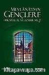 2 - Mevlana'dan Gençlere Hikayeler ve Sorular