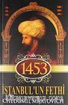 1453 İstanbul'un Fethi