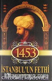 1453 İstanbul'un Fethi