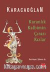 Karanlık Kalbimin Çırası Kızlar