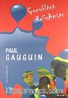 Çocuklara Ressamlar: Paul Gauguin