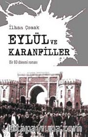 Eylül ve Karanfiller <br /> Bir 80 Dönemi Romanı