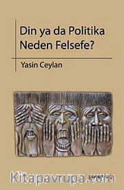 Din ya da Politika Neden Felsefe?
