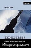 Belgeseller Nasıl Yapılır, Nasıl Dağıtılır