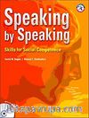 Speaking by Speaking: Skills for Social Competence +MP3 CD