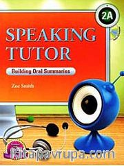 Speaking Tutor 2A +CD (Building Oral Summaries)