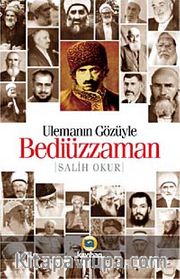 Ulemanın Gözüyle Bediüzzaman