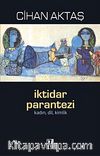 İktidar Parantezi & Kadın, Dil, Kimlik