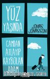 Yüz Yaşında Camdan Atlayıp Kaybolan Adam