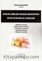 Avrupa Birliği Hukuk Sisteminin Spor Hukukuna Etkileri