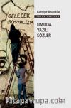 Umuda Yazılı Sözler