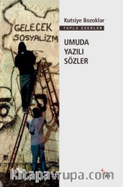 Umuda Yazılı Sözler