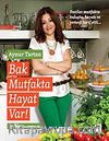 Bak Mutfakta Hayat Var