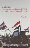 Suriye'de Liberalleşme Hareketleri ve Sivil Toplum Örgütleri