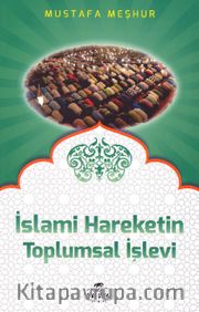 İslami Hareketin Toplumsal İşlevi 