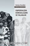 Emperyalizm Küreselleşme ve Yalanlar