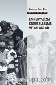 Emperyalizm Küreselleşme ve Yalanlar