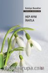 Hep Aynı İnatla