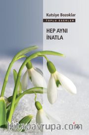 Hep Aynı İnatla