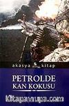 Petrolde Kan Kokusu