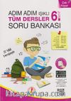 6. Sınıf Adım Adım Tüm Dersler Soru Bankası
