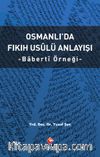 Osmanlı’da Fıkıh Usulü Anlayışı & Baberti Örneği