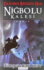 Niğbolu Kalesi cep boy/ Yıldırım Bayezid Han