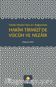 Tahsilu Nezairi’l-Kur’an’ı Bağlamında Hakim Tirmizi’de Vücuh ve Nezair