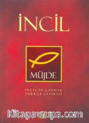 İncil/ Müjde / Çağdaş Türkçe Çevirisi