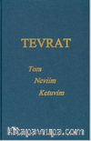 Tevrat : Tora Neviim Ketuvim