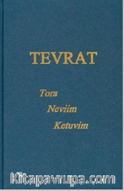 Tevrat : Tora Neviim Ketuvim