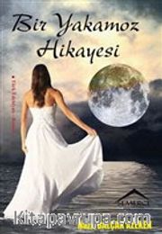 Bir Yakamoz Hikayesi