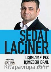Dışımızdaki PKK İçimizdeki İsrail