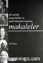 Ali Şeriati İnsan Bilim ve Tarih Felsefesi Üzerine Makaleler