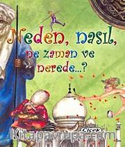 Neden, Nasıl, Ne Zaman ve Nerede?