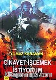 Cinayet İşlemek İstiyorum