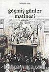 Geçmiş Günler Matinesi
