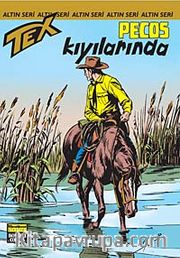 Altın Tex Sayı:120 Pecos Kıyılarında