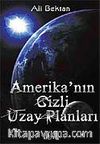 Amerika'nın Gizli Uzay Planları