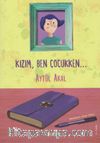 Kızım, Ben Çocukken...