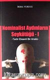 Nominalist Aydınların Soykütüğü -1 & Terör Eksenli Bir Analiz