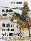 Dağdan Çıkış Destanı Ergenekon