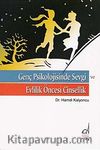 Genç Psikolojisinde Sevgi ve Evlilik Öncesi Cinsellik