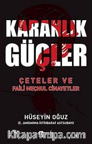 Karanlık Güçler Çeteler ve Faili Meçhul Cinayetler