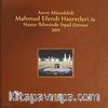 Asrın Müceddidi Mahmut Efendi Hazretleri ile Huzur İkliminde İrşad Umresi 2011 (Ciltli)