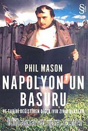 Napolyon'un Basuru ve Tarihi Değiştiren Diğer Ivır Zıvır Olaylar