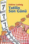 Tatilin Son Günü