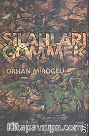 Silahları Gömmek